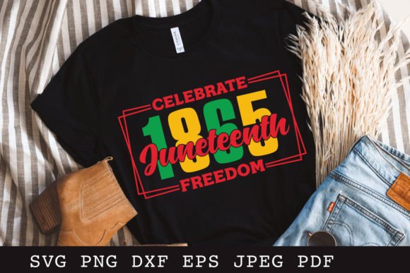 Download Celebrate Juneteenth Freedom 1865 SVG - Juneteenth Collection